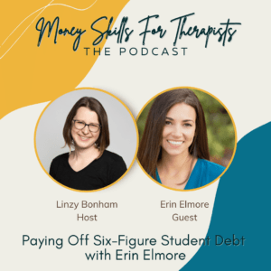 Paying Off Six-Figure Student Debt with Erin Elmore
