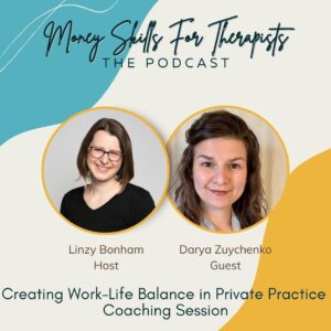 Creating Work-Life Balance in Private Practice