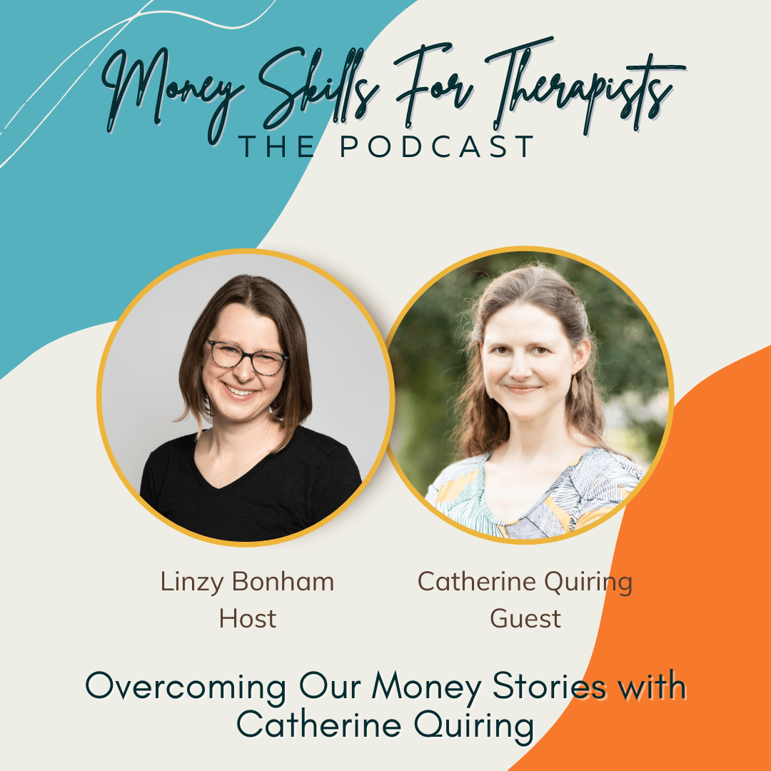 Episode Cover Overcoming Our Money Stories with Catherine Quiring