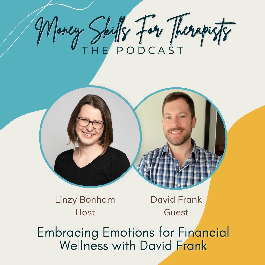 Episode cover image of Embracing Emotions for Financial Wellness with David Frank