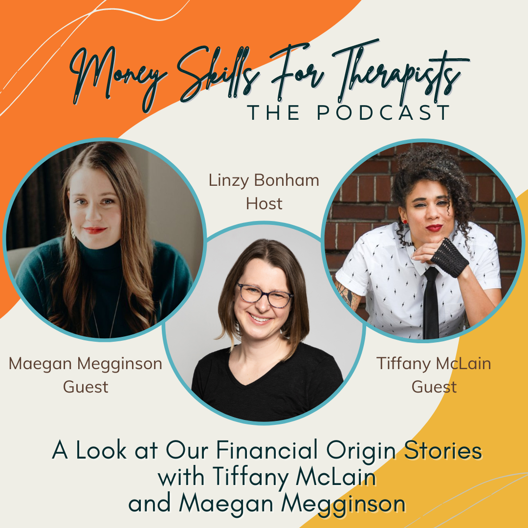 A Look at Our Financial Origin Stories with Tiffany McLain and Maegan Megginson Episode Cover Image