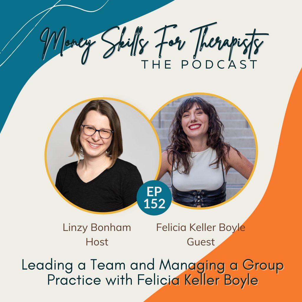Leading a Team and Managing a Group Practice with Felicia Keller Boyle Episode Cover Image