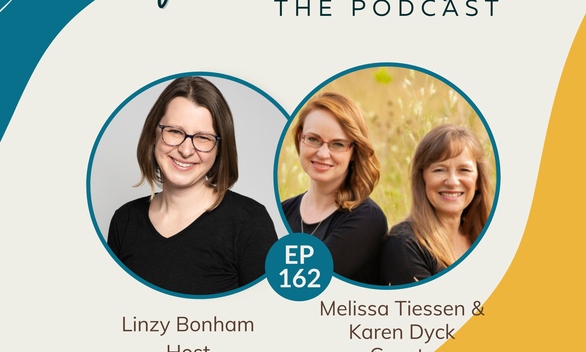 Redefining Self-Care in Private Practice with Karen Dyck & Melissa Tiessen Episode Cover Image